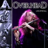 OVERHEAD  - CD LIVE AFTER ALL