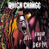 QUICK CHANGE  - CD CIRCUS OF DEATH