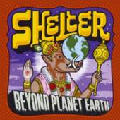 SHELTER  - CD BEYOND PLANET EAR..