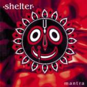SHELTER  - CD MANTRA (REMASTERED + BONUS TRACKS)