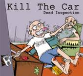 KILL THE CAR  - CD DEAD INSPECTION