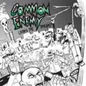 COMMON ENEMY  - CD LIVING THE DREAM