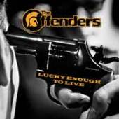 OFFENDERS  - CD LUCKY ENOUGH TO LIVE