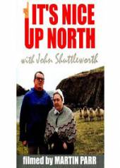 SHUTTLEWORTH JOHN  - DVD IT'S NICE UP NORTH
