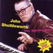 SHUTTLEWORTH JOHN  - CD YAMAHA YEARS