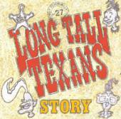 LONG TALL TEXANS  - 2xCD STORY