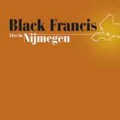 BLACK FRANCIS  - CD LIVE IN NIJMEGEN