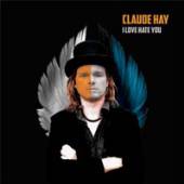 HAY CLAUDE  - CD I LOVE HATE YOU