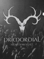 PRIMORDIAL  - DVD ALL EMPIRES FALL(2DVD)