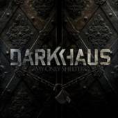 DARKHAUS  - CD MY ONLY SHELTER