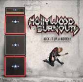 HOLLYWOOD BURNOUTS  - CD KICK IT UP A NOTCH!
