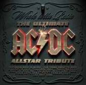  WHOLE LOTTA ROSIE – THE ULTIMATE AC/DC ALLSTAR TRI - supershop.sk
