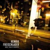 HENRIK FREISCHLADER  - 2xVINYL NIGHT TRAIN TO BUDAPEST [VINYL]