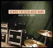 HENRIK FREISCHLADER  - CD HOUSE IN THE WOODS