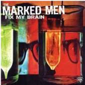 MARKED MEN  - CD FIX MY BRAIN