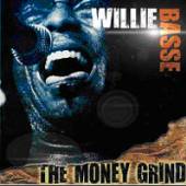 BASSE WILLIE  - CD MONEY GRIND