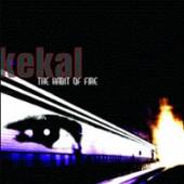 KEKAL  - CD HABIT OF FIRE