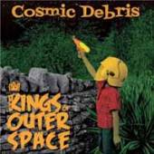 KINGS OF OUTER SPACE  - CD COSMIC DEBRIS