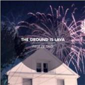 GROUND IS LAVA  - CD FREEZE TAG