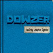 DOWZER  - CD FACING PAPER TIGERS