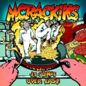 MCRACKINS  - CD IT AIN'T OVER EASY