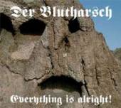 DER BLUTHARSCH  - CD EVERYTHING IS ALRIGHT