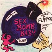 FLIPPER  - CD SEX BOMB BABY