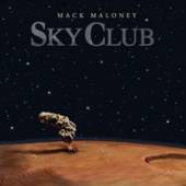 MACK MALONEY  - CD SKY CLUB