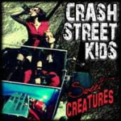 CRASH STREET KIDS  - CD SWEET CREATURES