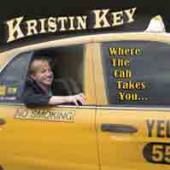 KEY KRISTIN  - CD WHERE THE CAB TAKES YOU