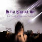 BLEED SOMEONE DRY  - CD WORLD IS FALLING INTO..
