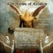 LUCIFER WAS & KRISTIANSAND SYM  - CD THE CROWN OF CREATION