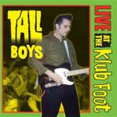 TALL BOYS  - CD LIVE AT THE KLUB FOOT