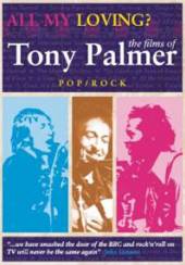 TONY PALMER  - DVD ALL MY LOVING: POP COMPILATION