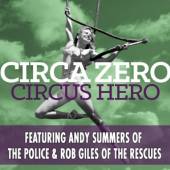 CIRCA ZERO  - CD CIRCUS HERO