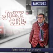 HILL JONNY  - CD BITTE TRETEN SIE ZURUECK