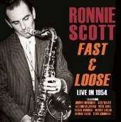 SCOTT RONNIE  - CD FAST & LOOSE