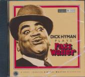 HYMAN DICK  - CD PLAYS FATS WALLER -LTD.-