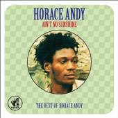 ANDY HORACE  - 2xCD AIN'T NO SUNSHINE