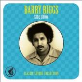 BIGGS BARRY  - 2xCD SIDE SHOW