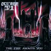 OCTOBER 31  - CD THE FIRE AWAITS YOU