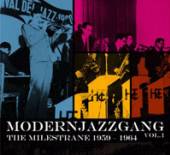 MODERN JAZZ GANG  - CD VOL. 1: THE MILESTRANE..