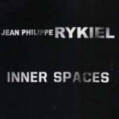 RYKIEL JEAN-PHILLIPE  - CD INNER SPACES
