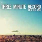 THREE MINUTE RECORD  - CD INTO THE WILD