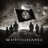 WHITECHAPEL  - CDD OUR ENDLESS WAR LTD.