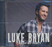 BRYAN LUKE  - CD CRASH MY PARTY