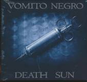 VOMITO NEGRO  - CD DEATH SUN