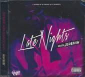 LATE NIGHTS WITH JEREMIH - suprshop.cz