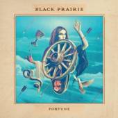 BLACK PRAIRIE  - CD FORTUNE