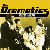 DRAMATICS  - CD GREATEST SLOW JAMS